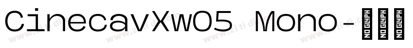 CinecavXw05 Mono字体转换